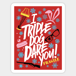 I Triple Dog Dare You Magnet